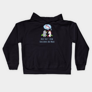 And That's How Unicorns Are Made Kids Hoodie